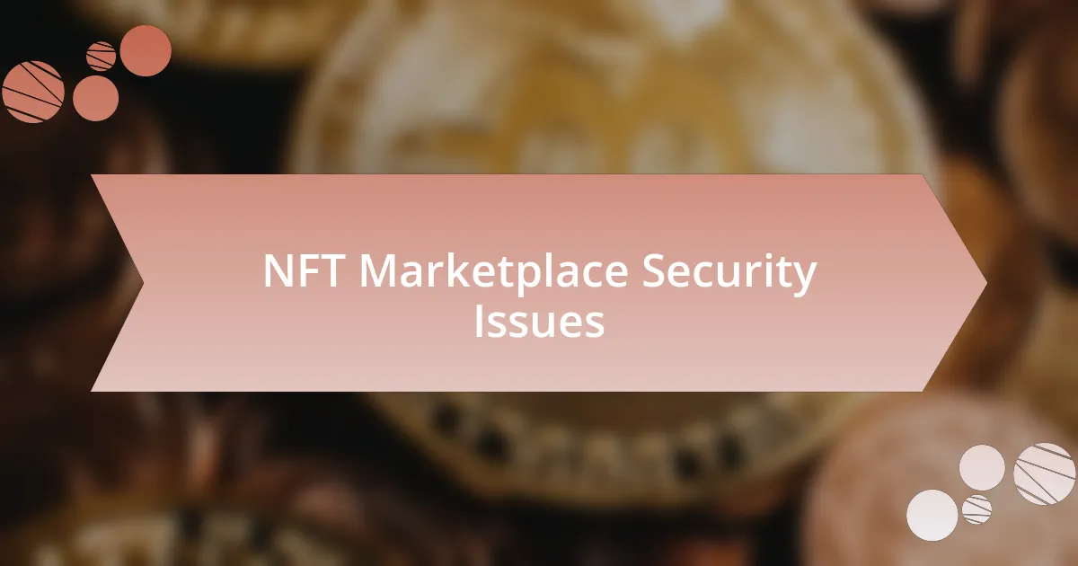 NFT Marketplace Security Issues