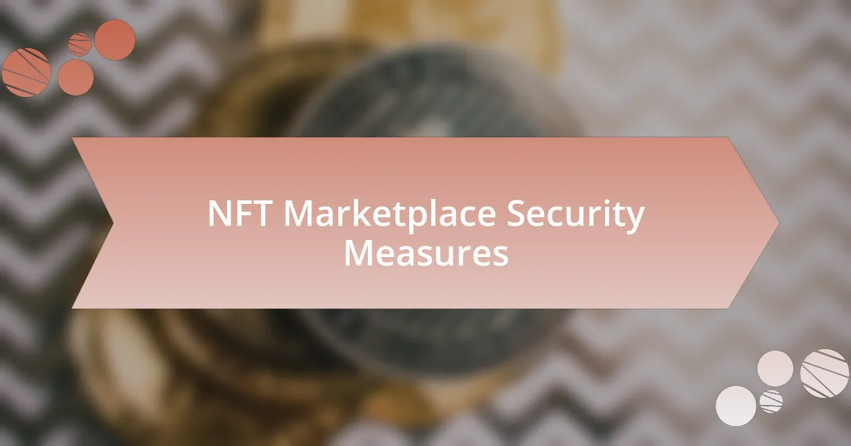 NFT Marketplace Security Measures