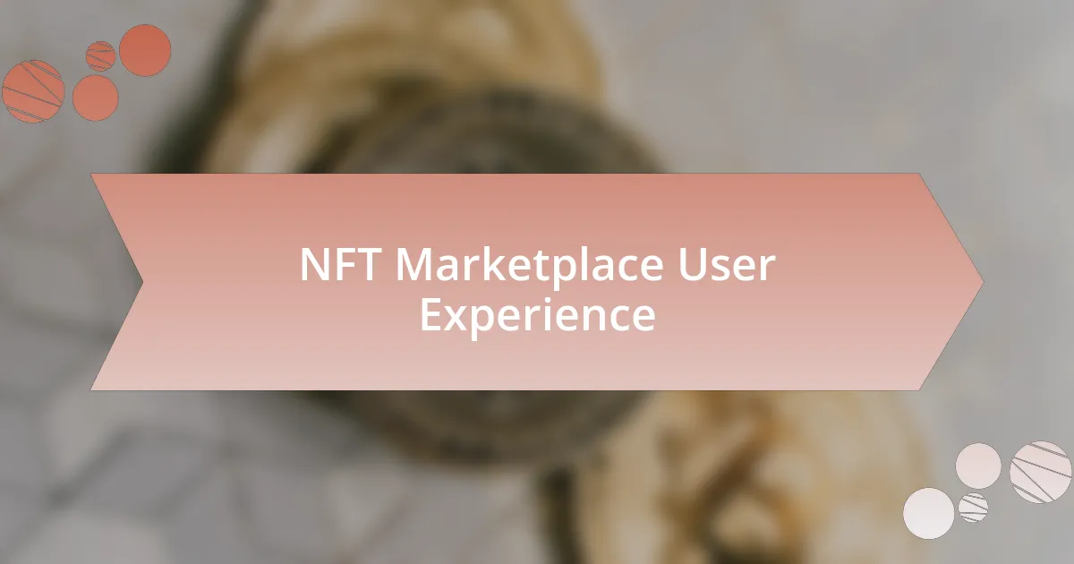 NFT Marketplace User Experience