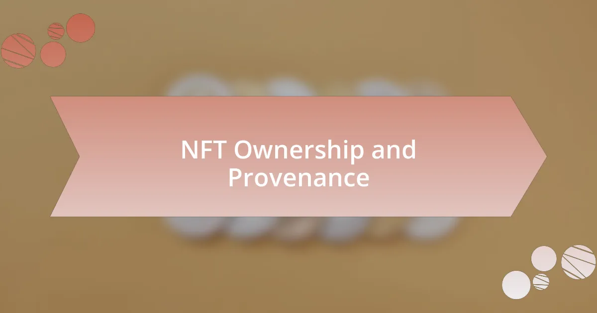 NFT Ownership and Provenance