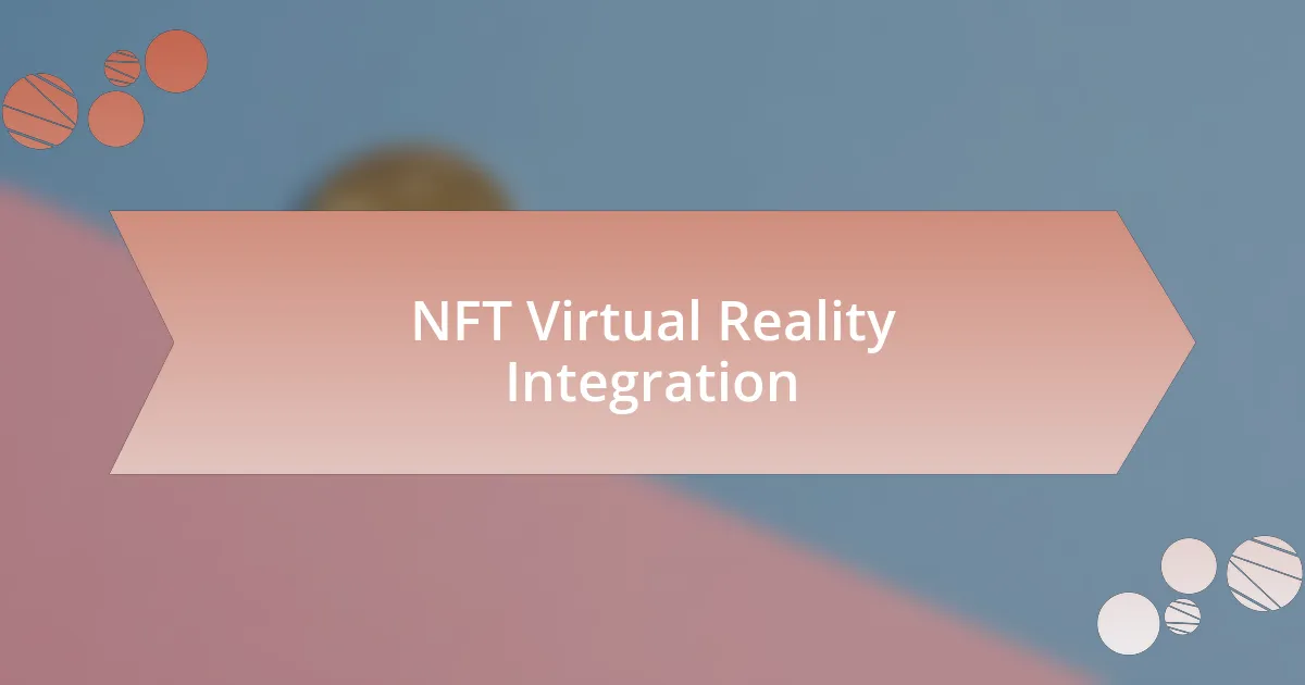 NFT Virtual Reality Integration