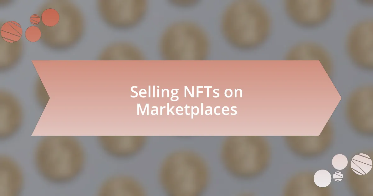 Selling NFTs on Marketplaces