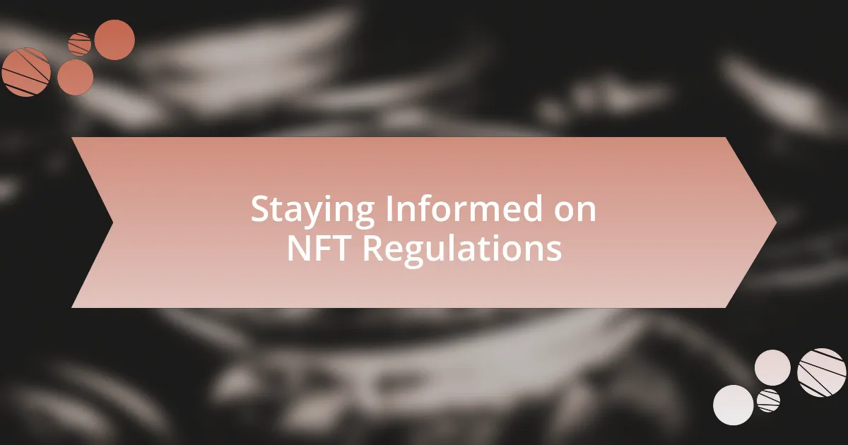 Staying Informed on NFT Regulations